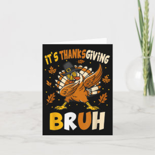 Grappige Thanksgiving Bruh Turkije meme voor kinde Kaart