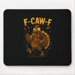 Grappige Thanksgiving F-caw-f Kalkoen Meme Kalkoen Muismat