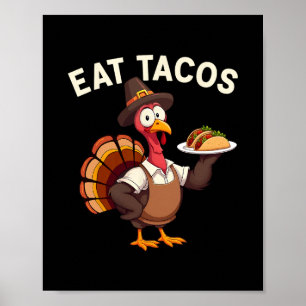Grappige Thanksgiving Kalkoen Eet Tacos Mexicaanse Poster
