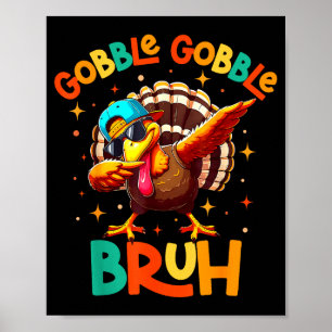 Grappige Thanksgiving kalkoen Gak-shirt jongens G Poster