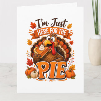 Grappige Thanksgiving kalkoen Ik ben hier voor de Bedankkaart