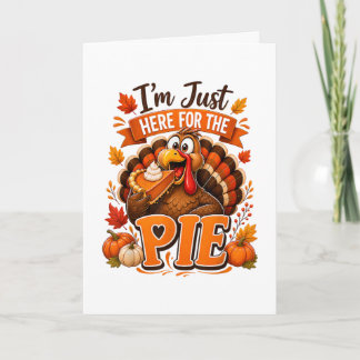 Grappige Thanksgiving kalkoen Ik ben hier voor de Feestdagen Kaart