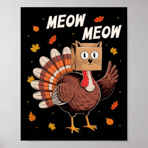 Grappige Thanksgiving kalkoen kat Meow Thanksgivin Poster