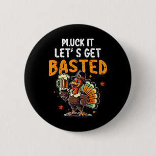 Grappige Thanksgiving Kalkoen Pluk het Laten we be Ronde Button 5,7 Cm