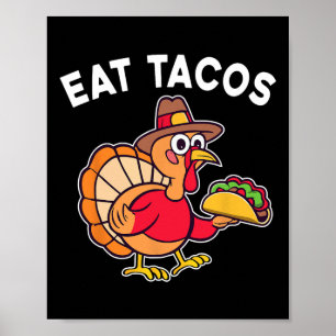 Grappige Thanksgiving Turkije Eet taco's Mexicaans Poster