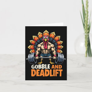 Grappige Thanksgiving Turkije Gobble en Deadlift G Kaart