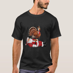 Grappige Thanksgiving Turkije vs Santa Humorous Ho T-shirt