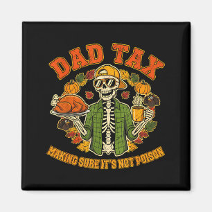 Grappige Thanksgiving Vader Belasting Skelet Kalko Magneet