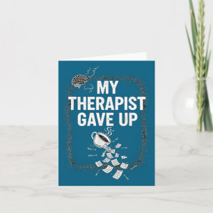 Grappige therapiequote Mijn therast stopte met kof Kaart