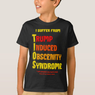Grappige Tios Trump veroorzaakte Obsceniteit Syndr T-shirt