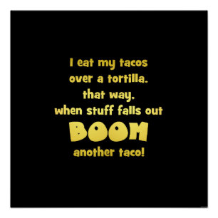 Grappige Tortilla Boom Grap Perfect Poster