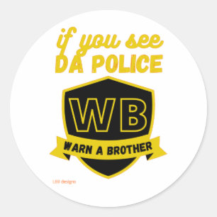 grappige, transparante sticker "WARN A BRO..."