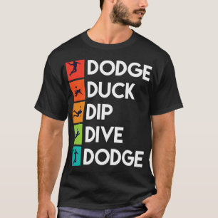 Grappige trefbal speler citeert kleding Dodge Ball T-shirt