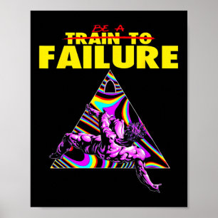 Grappige trein naar falen gewichtheffen bodybuildi poster