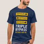 Grappige Triple Bypass Hartoperatie Overlevende T-shirt (Voorkant)
