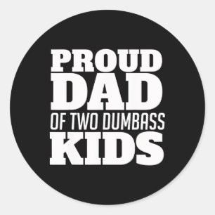 Grappige trotse vader van twee domme Kinder vaderd Ronde Sticker
