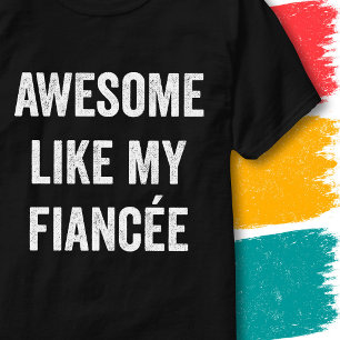 Grappige Trouwcitaat Geweldig Net Als Mijn Verloof T-shirt