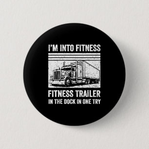 Grappige Trucker Pun Fitness Gehele Aanhangwagen I Ronde Button 5,7 Cm