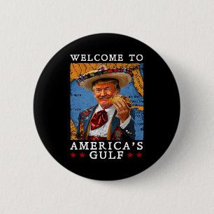 Grappige Trump 2025 Mexico Taco Welkom in Amerika Ronde Button 5,7 Cm