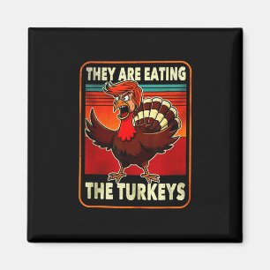 Grappige Trump Amerikaanse Shirt Ze Eten Turkije Magneet