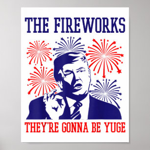 Grappige Trump Citaat Vuurwerk 4 Juli Poster