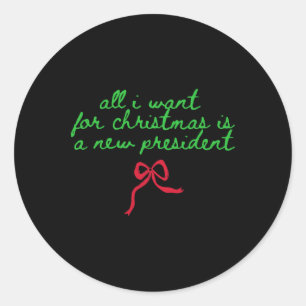 Grappige Trump Humor Het enige wat ik met Kerstmis Ronde Sticker