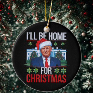 Grappige Trump, ik ben thuis voor lelijke kerst Keramisch Ornament