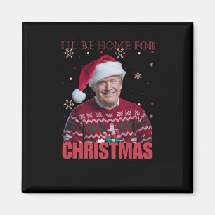 Grappige Trump Ik zal thuis zijn voor Kerstmis 202 Magneet