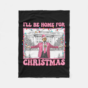 Grappige Trump, ik zal thuis zijn voor Kerstmis Ke Fleece Deken