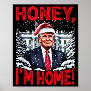 Grappige Trump Kerst Honey Im Home Donald Trump Ch Poster