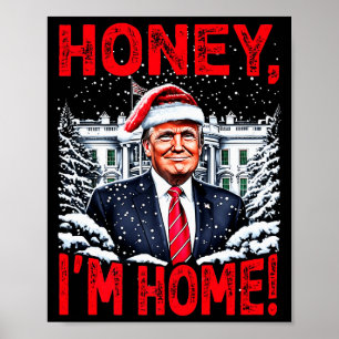 Grappige Trump Kerst Honey Im Home Donald Trump Ch Poster