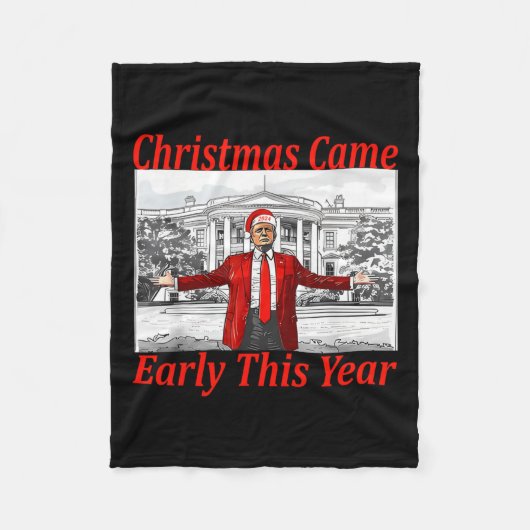 Grappige Trump Kerstmis kwam vroeg dit jaar 2024 2 Fleece Deken (Voorkant)