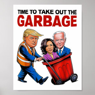 Grappige Trump-minnaar - tijd om het vuilnis buite Poster