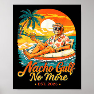 Grappige Trump Nacho Golf Niet Meer Golf Van 2025 Poster