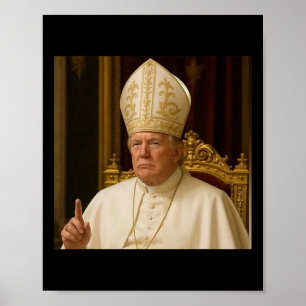 Grappige Trump Paus Meme Gear Katholieke Vaticaans Poster