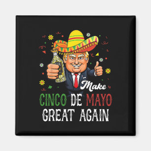 Grappige Trump Sombrero Maak Cinco De Mayo Groot O Magneet