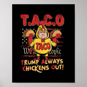 Grappige Trump Taco Trump Geeft Altijd Op 16  Poster