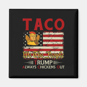 Grappige Trump Taco Trump Geeft Altijd Op 18 Magneet