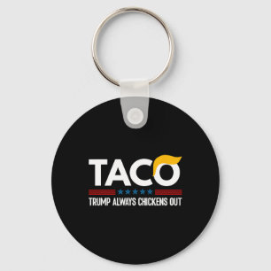 Grappige Trump Taco Trump Gibt Altijd Op 6  Sleutelhanger
