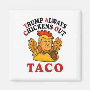 Grappige Trump Taco Trump Piept Altijd Uit _19 Magneet