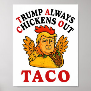 Grappige Trump Taco Trump Piept Altijd Uit _19 Poster
