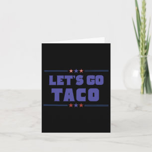 Grappige Trump Tarieven Laten we gaan Taco Trump A Kaart