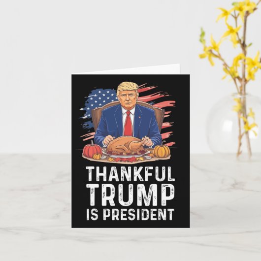 Grappige Trump-Thanksgiving dankbaar dat Trump pre Kaart (Gele Bloem)