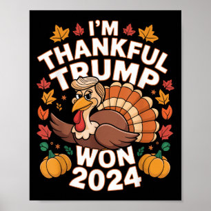 Grappige Trump-Thanksgiving IM dankbaar dat Trump Poster
