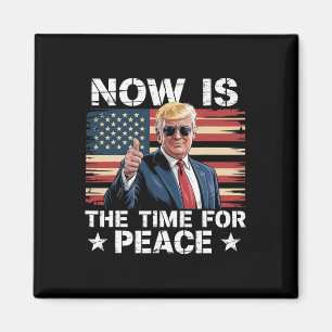 Grappige Trump-uitspraak Nu is het tijd voor vrede Magneet