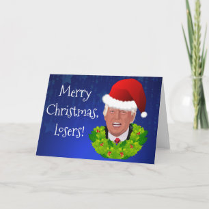 Grappige Trump: vrolijke kerstverliezers Feestdagen Kaart