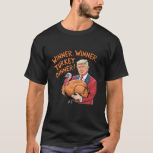 Grappige Trump Winnaar Turkije Diner Thanksgiving T-shirt