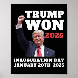 Grappige Trump Won 2025 Inauguratie Dag Team Repub Poster