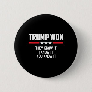 Grappige Trump won, ze weten het, ik weet het, jij Ronde Button 5,7 Cm