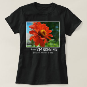 Grappige tuin spreuk oranje bloemige zinnia madeli t-shirt